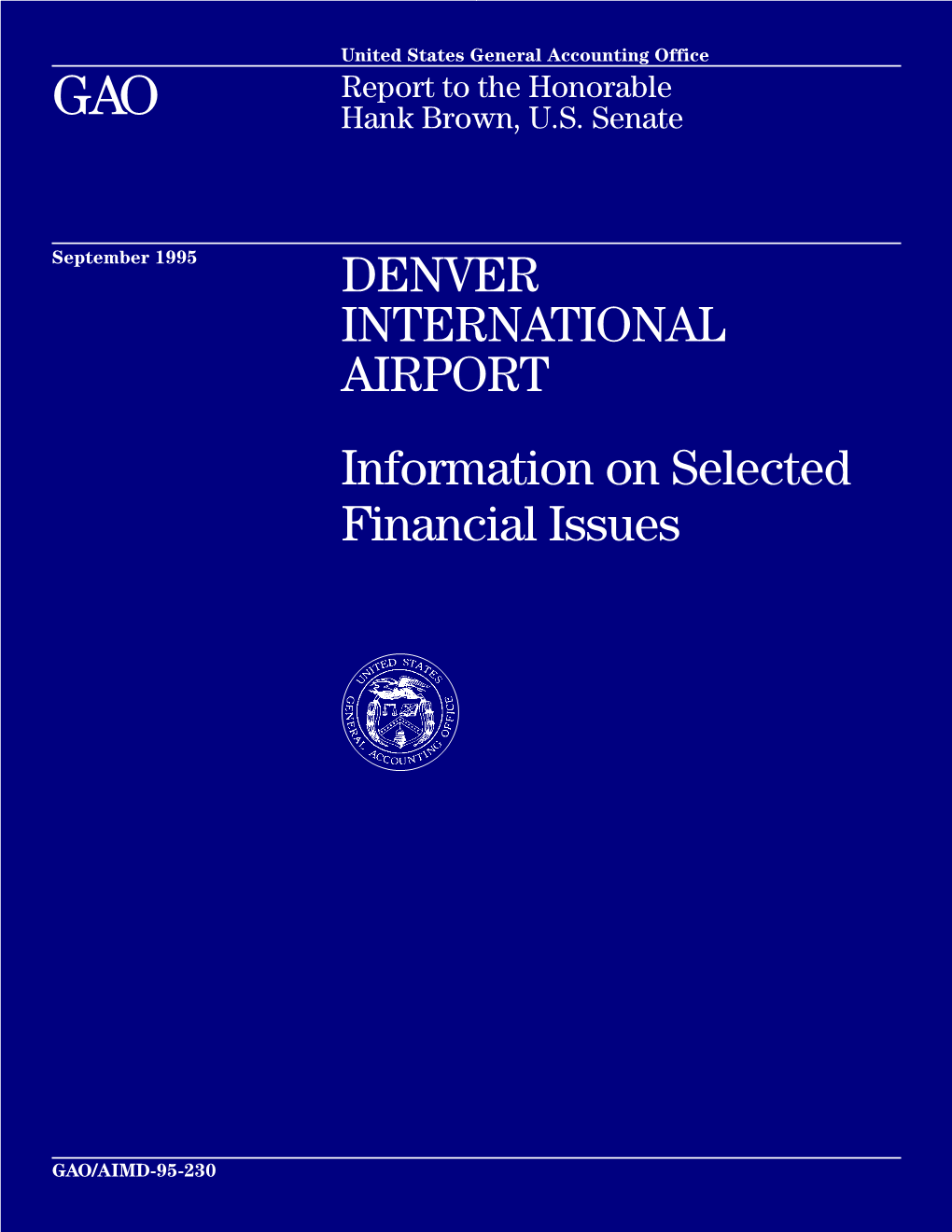 DENVER INTERNATIONAL AIRPORT Information on Selected Financial Issues