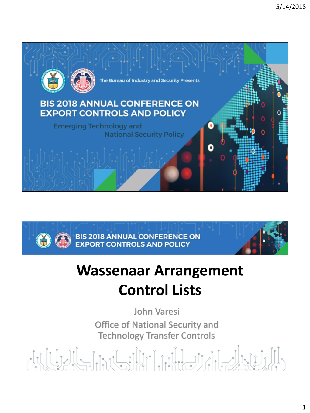 Wassenaar Arrangement Control Lists John Varesi Office of National Security and Technology Transfer Controls