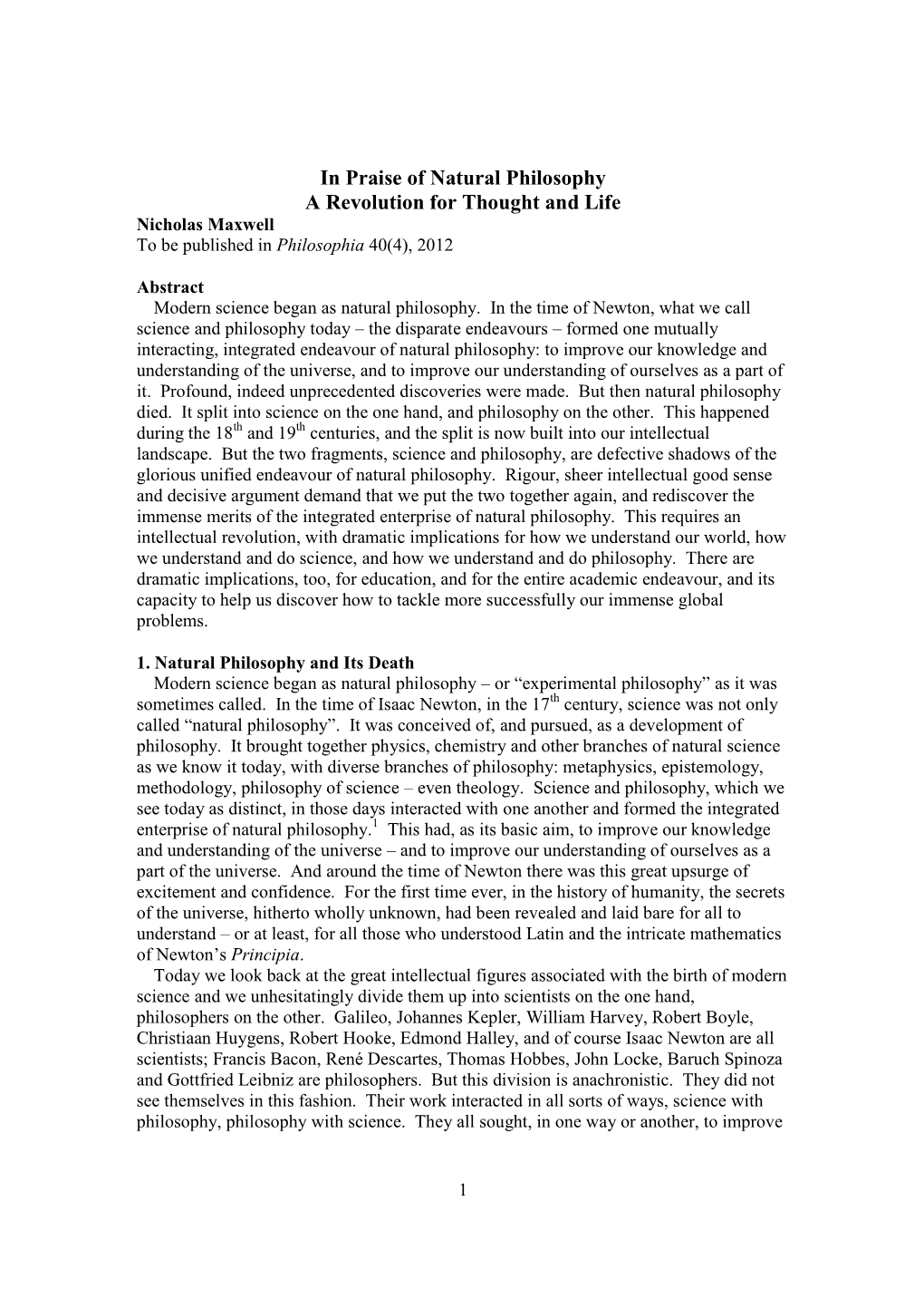 In Praise of Natural Philosophy a Revolution for Thought and Life Nicholas Maxwell to Be Published in Philosophia 40(4), 2012