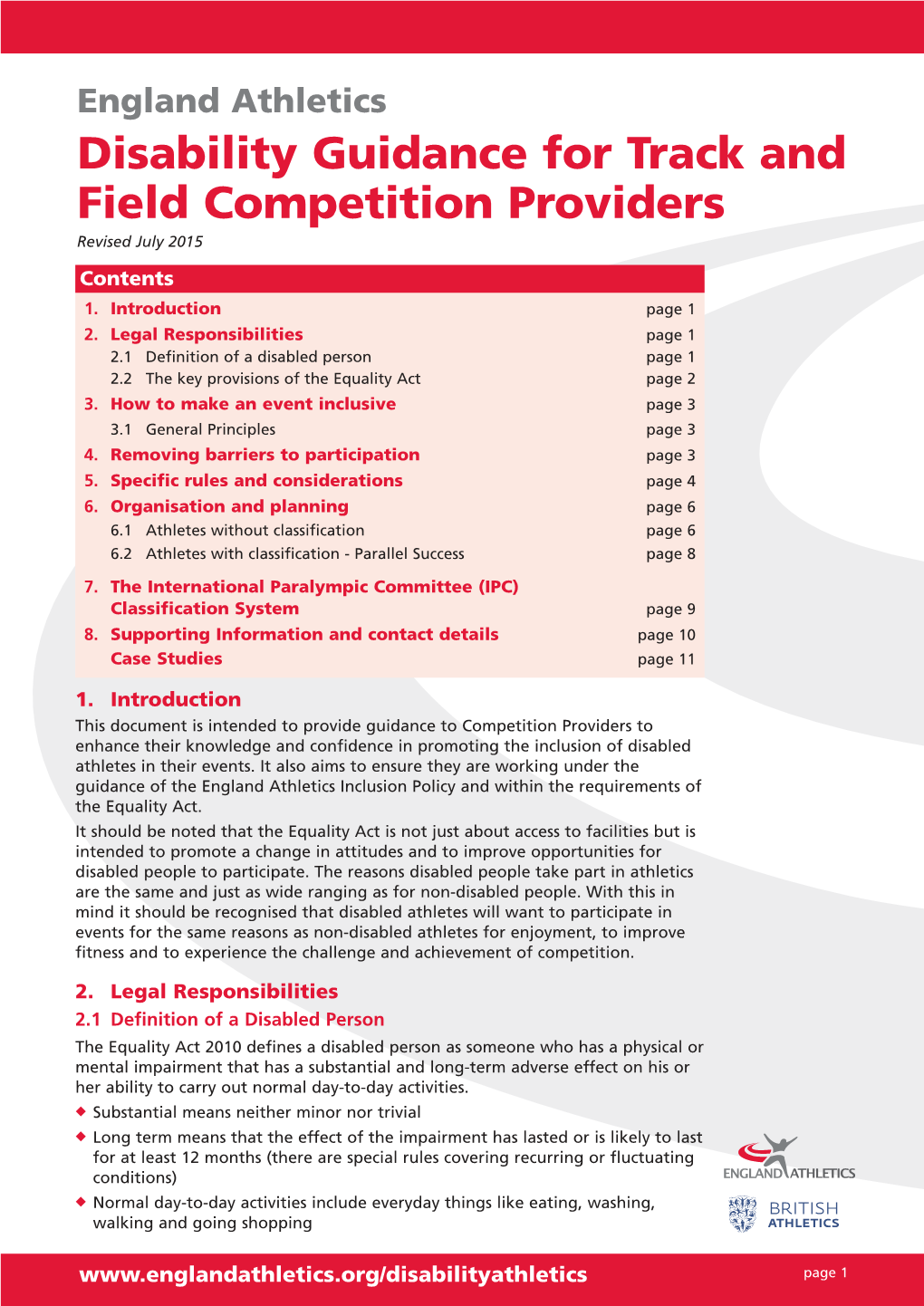 England Athletics Disability Guidance for Track and Field Competition Providers Revised July 2015 Contents 1