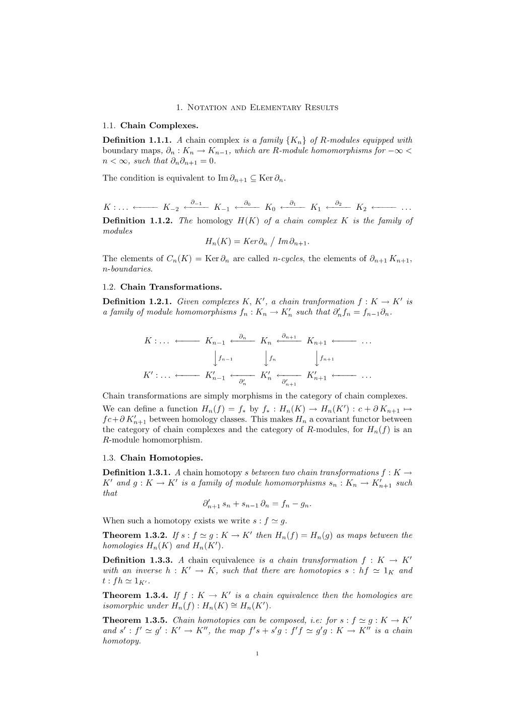 1. Notation and Elementary Results 1.1. Chain Complexes. Definition