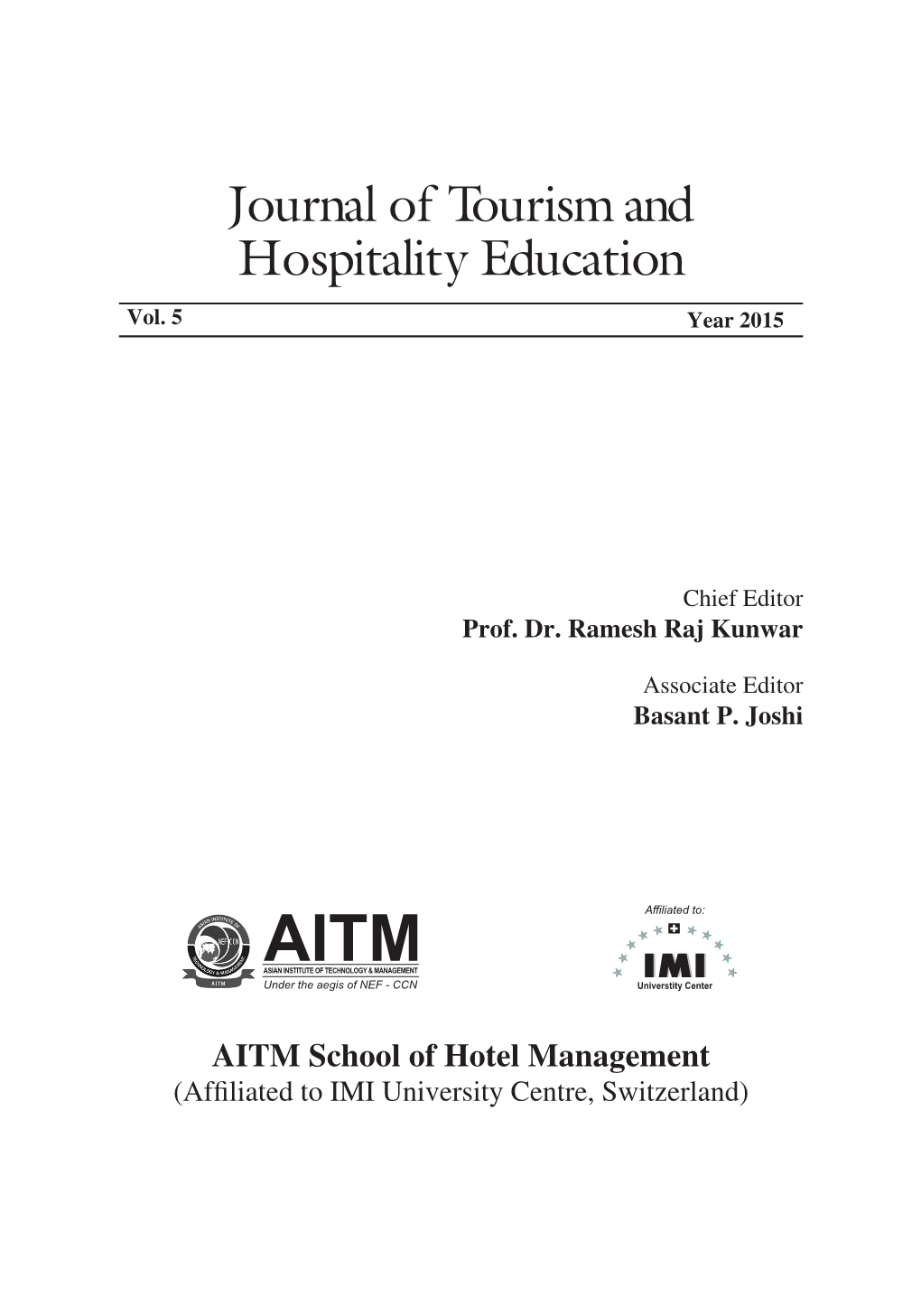 Journal of Tourism and Hospitality Education Vol, 5, 2015