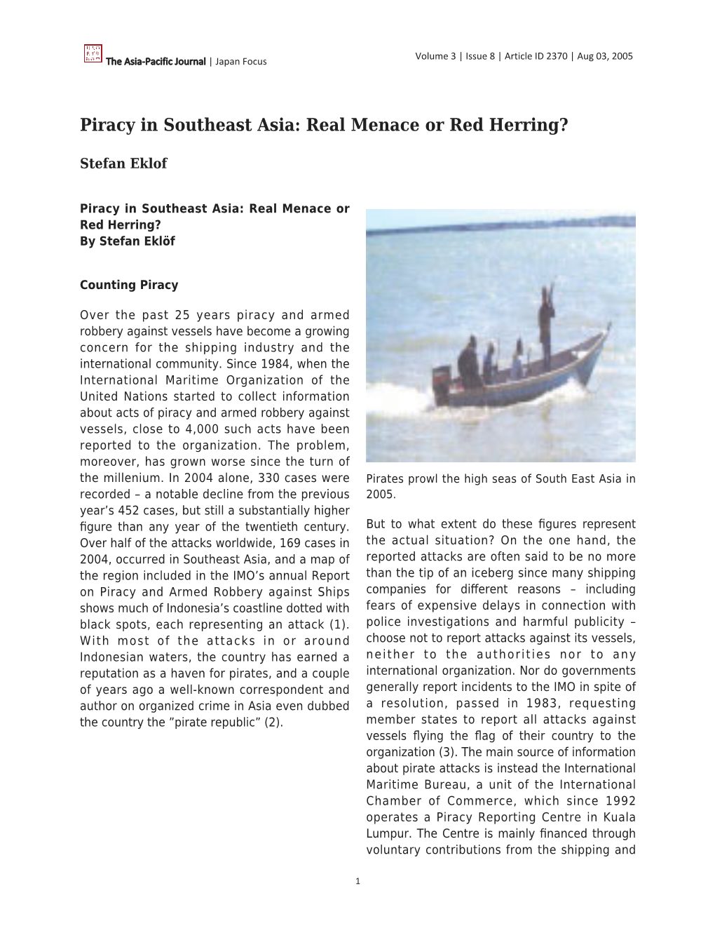 Piracy in Southeast Asia: Real Menace Or Red Herring?