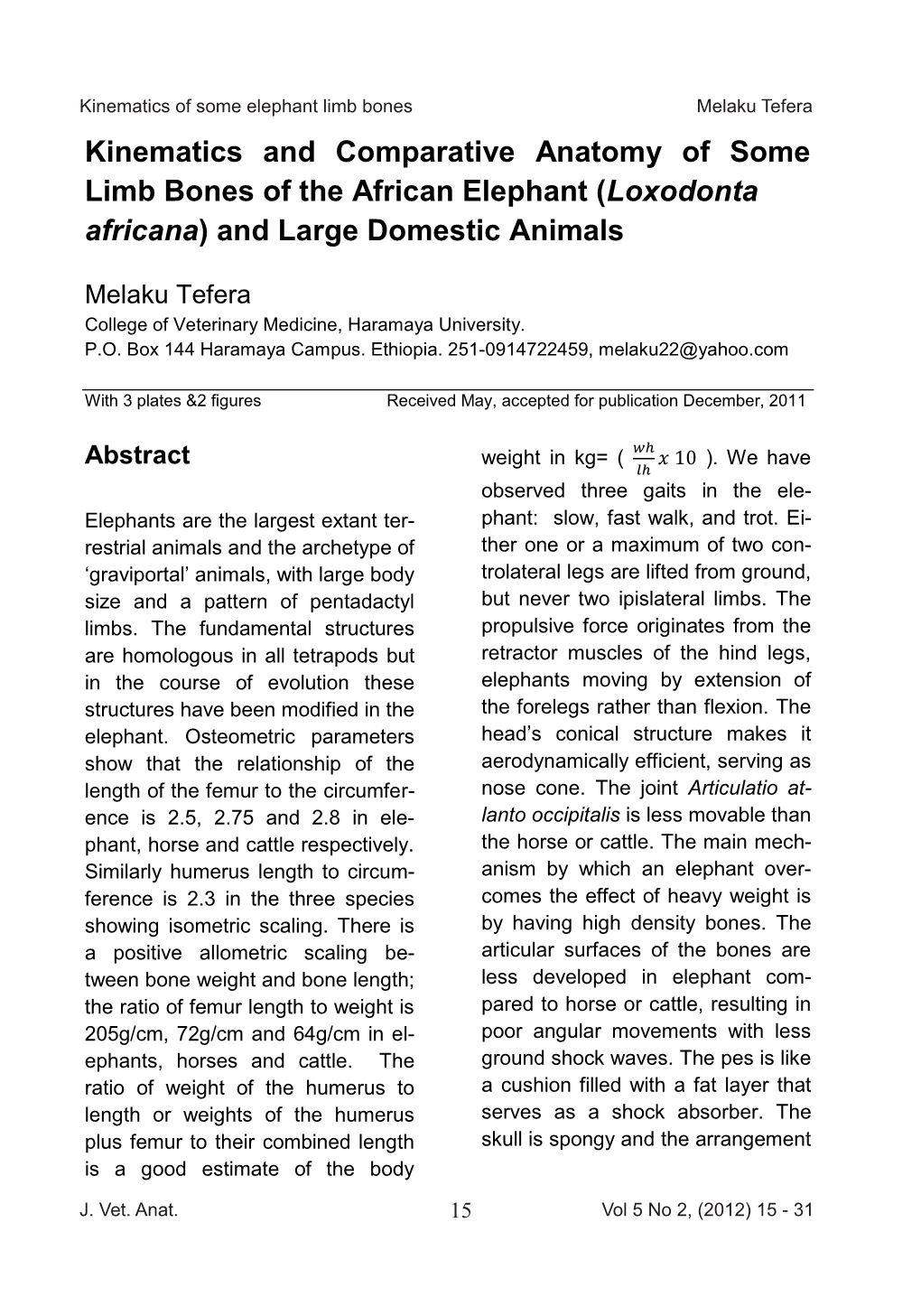 Kinematics and Comparative Anatomy of Some Limb Bones of the African