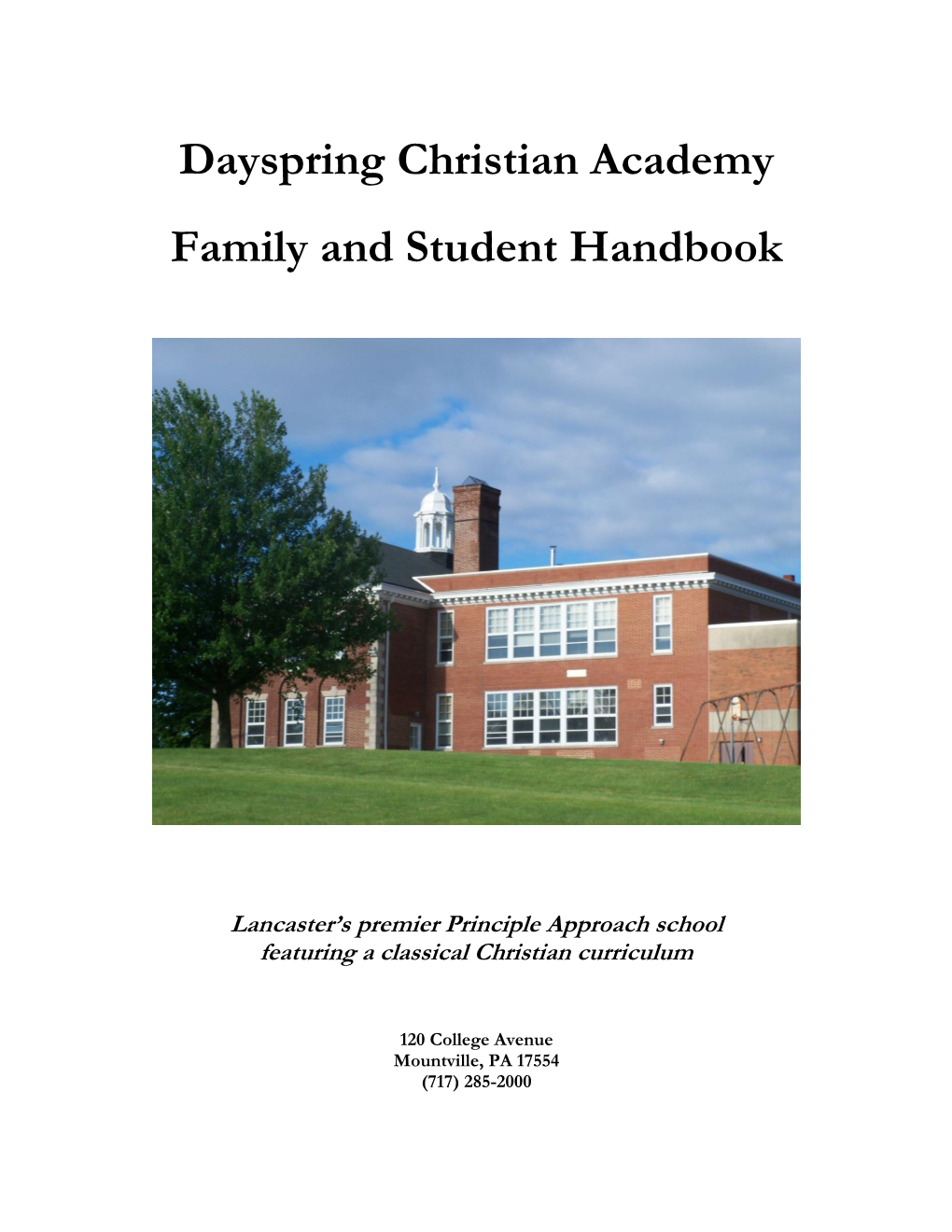 Dayspring Christian Academy Family and Student Handbook