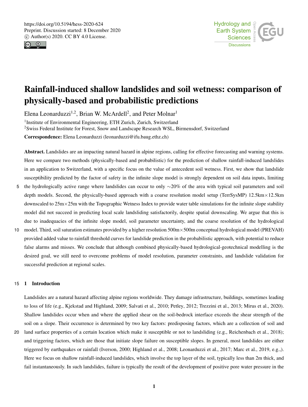 Rainfall-Induced Shallow Landslides and Soil Wetness: Comparison of Physically-Based and Probabilistic Predictions Elena Leonarduzzi1,2, Brian W