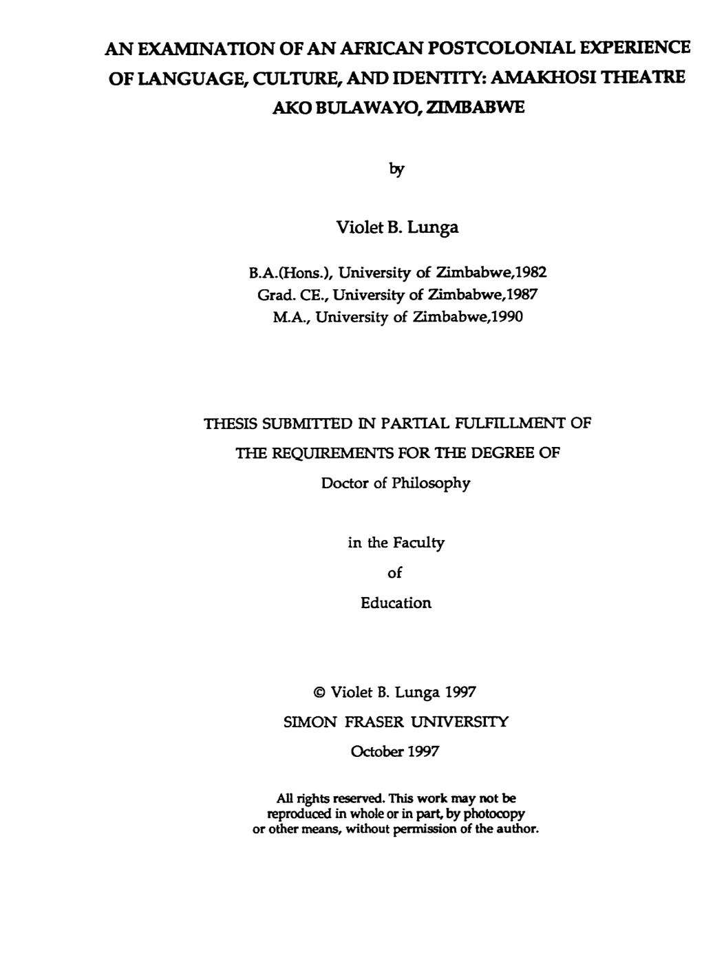 An Examination of an African Postcolonial Experience of Language, Culture, and Identity: Amakhosi Theatre Ako Bulawayo, Zimbabwe