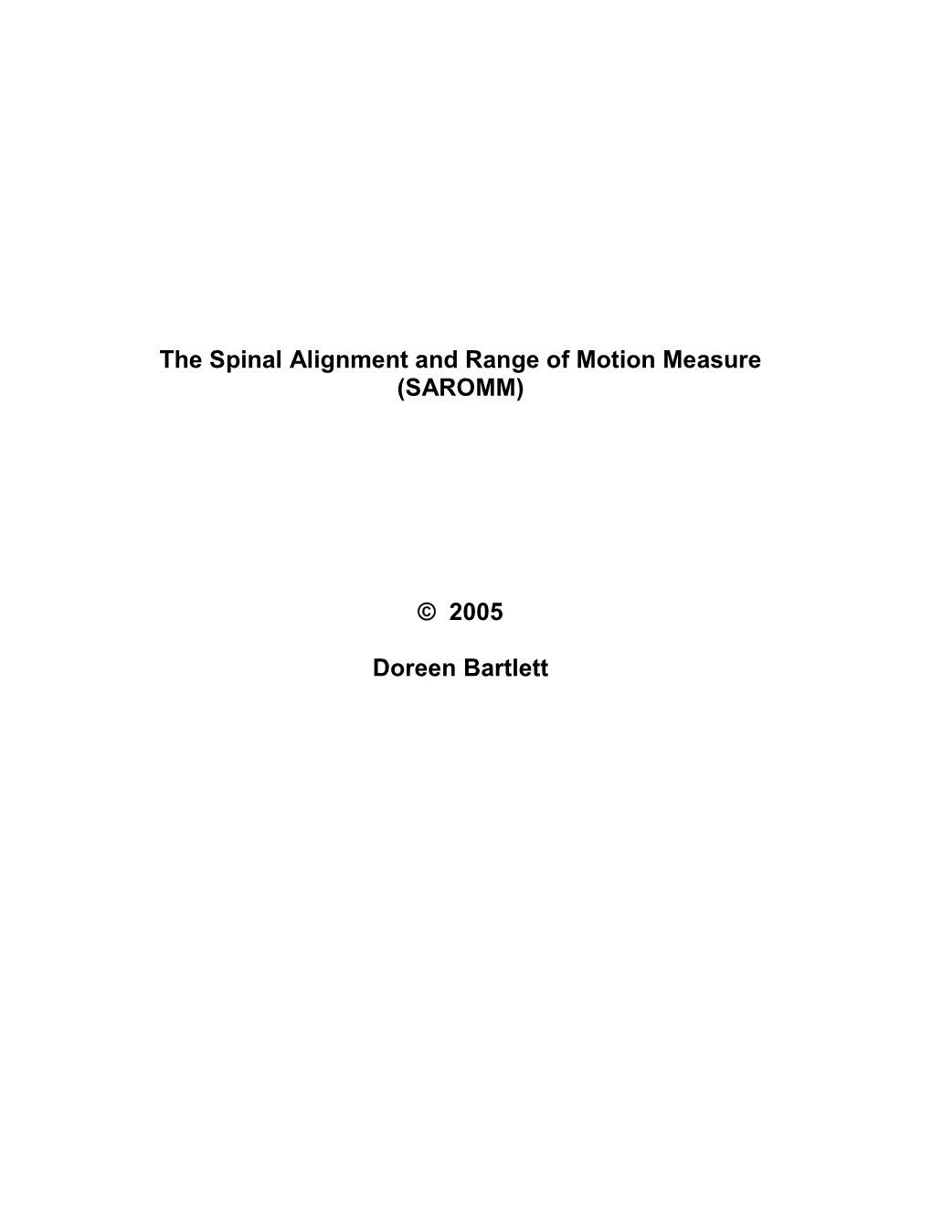 Administration Guidelines for the Spinal Alignment and Range Of