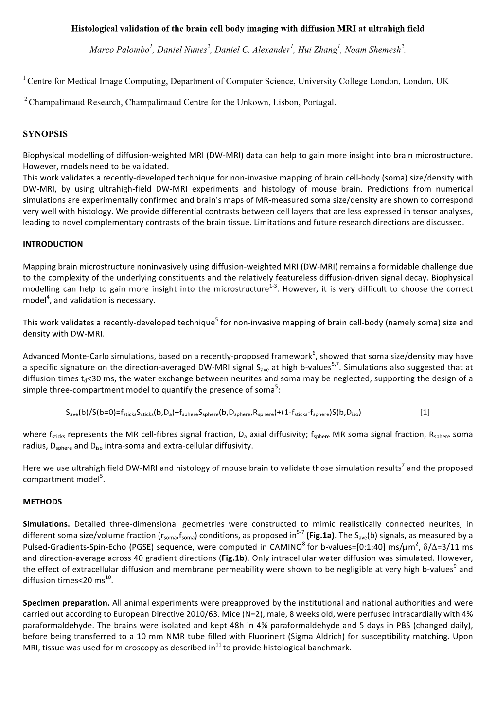 Histological Validation of the Brain Cell Body Imaging with Diffusion MRI at Ultrahigh Field