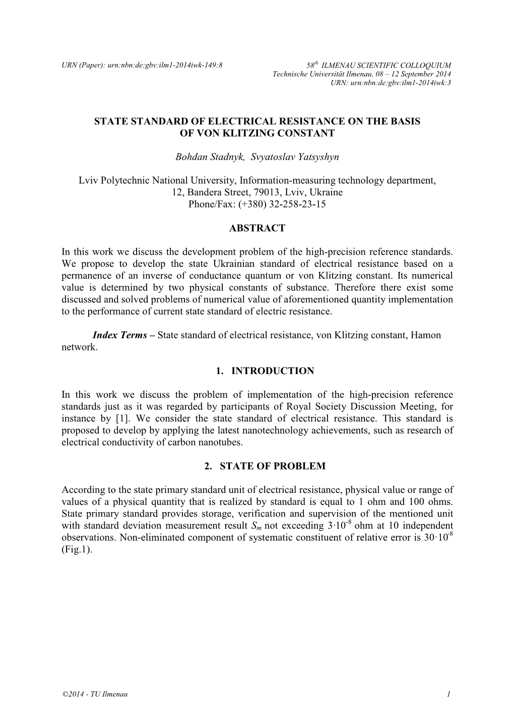 State Standard of Electrical Resistance on the Basis of Von Klitzing Constant