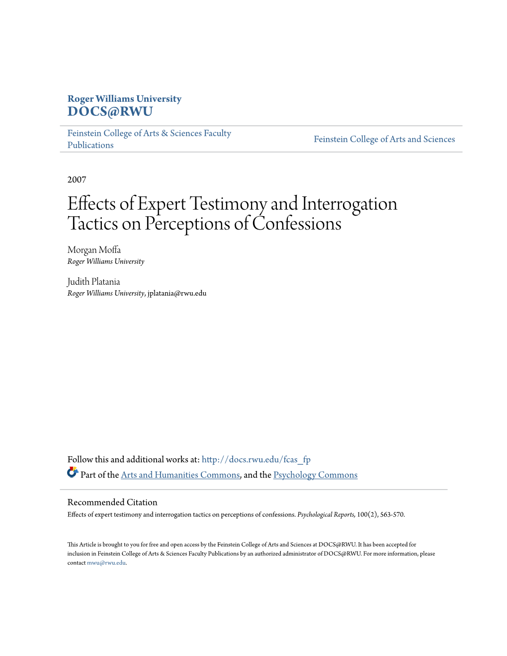 Effects of Expert Testimony and Interrogation Tactics on Perceptions of Confessions Morgan Moffa Roger Williams University