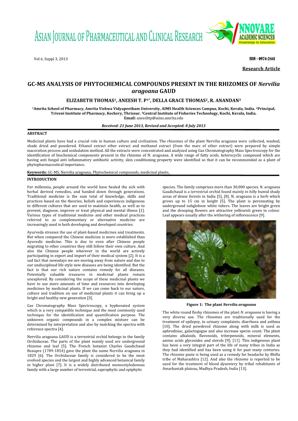 GC-MS ANALYSIS of PHYTOCHEMICAL COMPOUNDS PRESENT in the RHIZOMES of Nervilia Aragoana GAUD ELIZABETH THOMAS1, ANEESH T