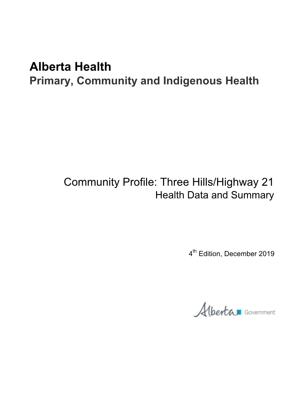 Palberta Health Primary, Community and Indigenous Health, Community Profile: Three Hills