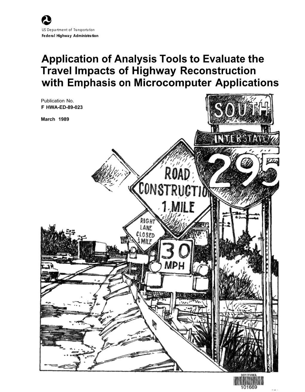 Application of Analysis Tools to Evaluate the Travel Impacts of Highway Reconstruction with Emphasis on Microcomputer Applications