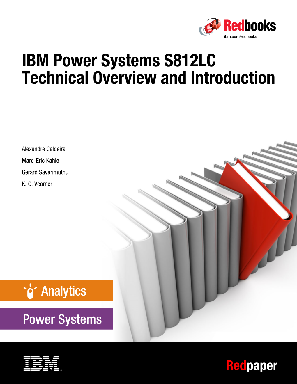 IBM Power Systems S812LC Technical Overview and Introduction