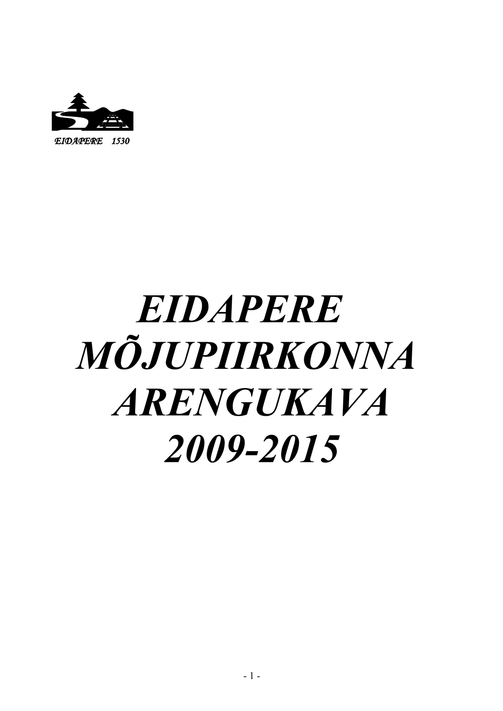 Eidapere Mõjupiirkonna Arengukava 2009-2015 Á