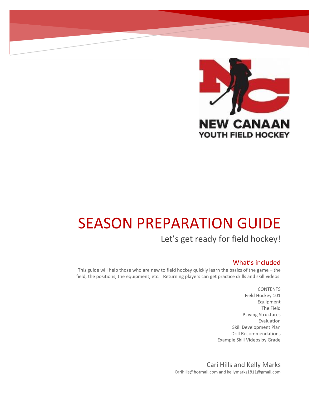 SEASON PREPARATION GUIDE Let’S Get Ready for Field Hockey!
