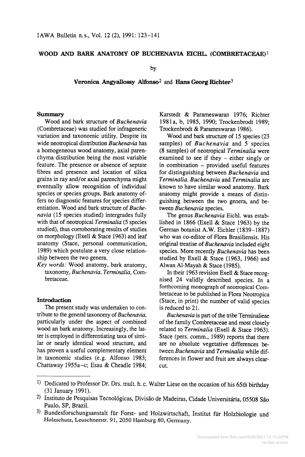 Taxonomy, Buchenavia, Terminalia, Com• in Their 1963 Revision Exell & Stace Recog• Bretaceae