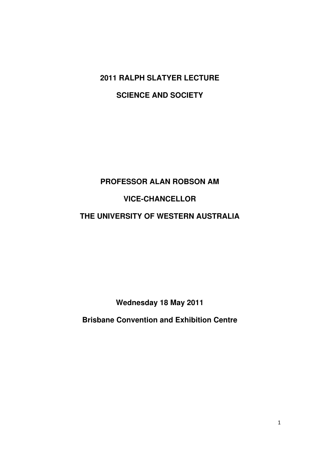 Ralph Slatyer Lecture