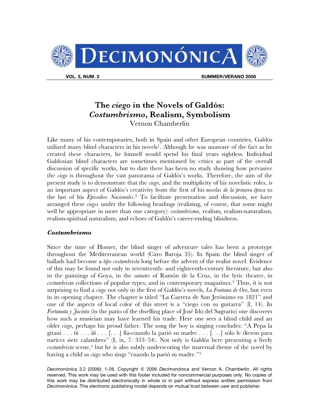 The Ciego in the Novels of Galdós: Costumbrismo, Realism, Symbolism Vernon Chamberlin