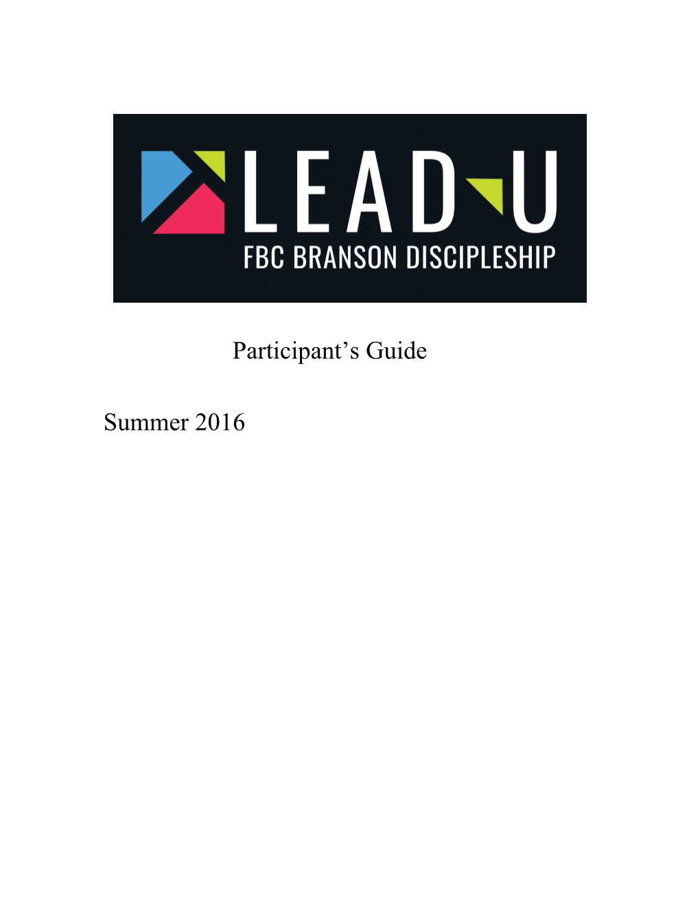 Leadu Schedule: Summer 2016