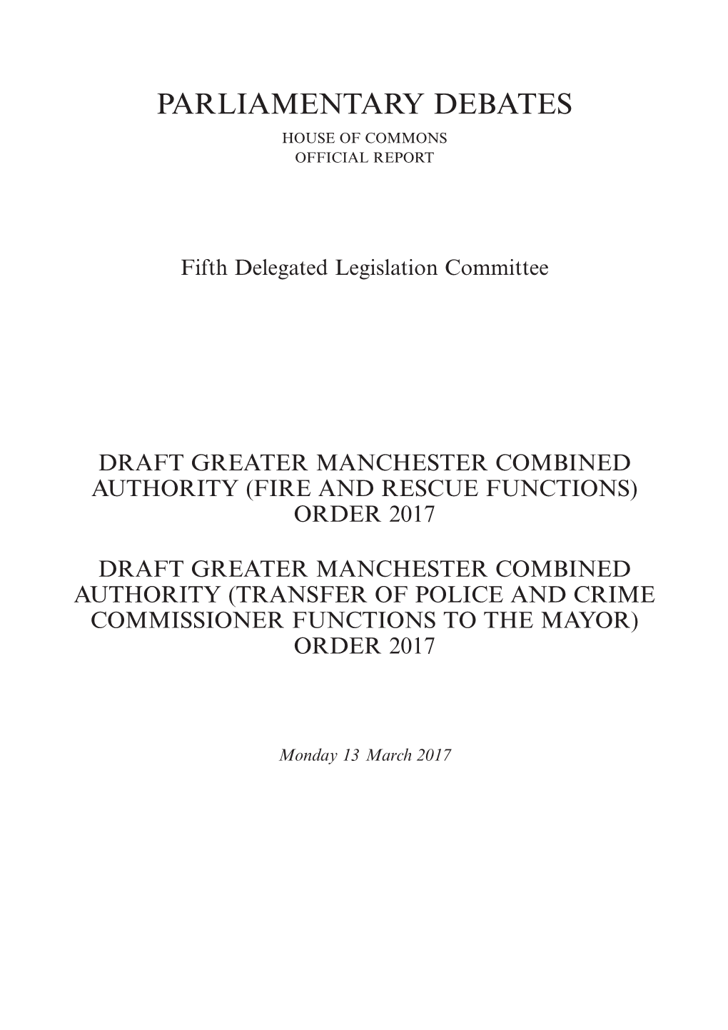 Draft Greater Manchester Combined Authority (Fire and Rescue Functions) Order 2017