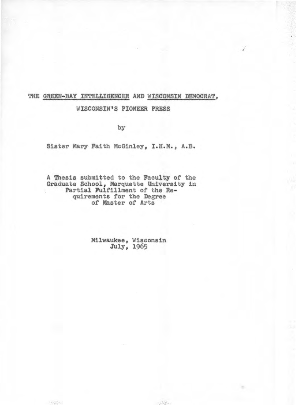 By Sister Mary Fa1th Mcg1nley, I.H.M., A. B. a Thesis Submitted To