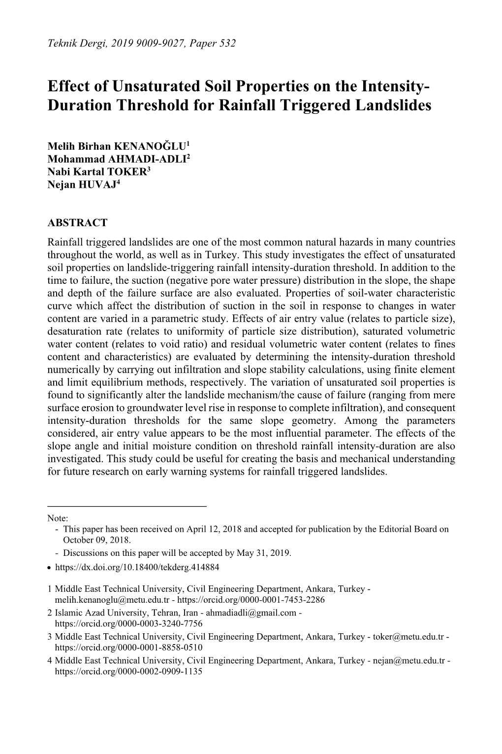 Effect of Unsaturated Soil Properties on the Intensity- Duration Threshold for Rainfall Triggered Landslides*