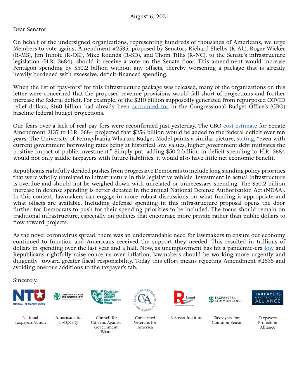 August 6, 2021 Dear Senator: on Behalf of the Undersigned Organizations, Representing Hundreds of Thousands of Americans, We