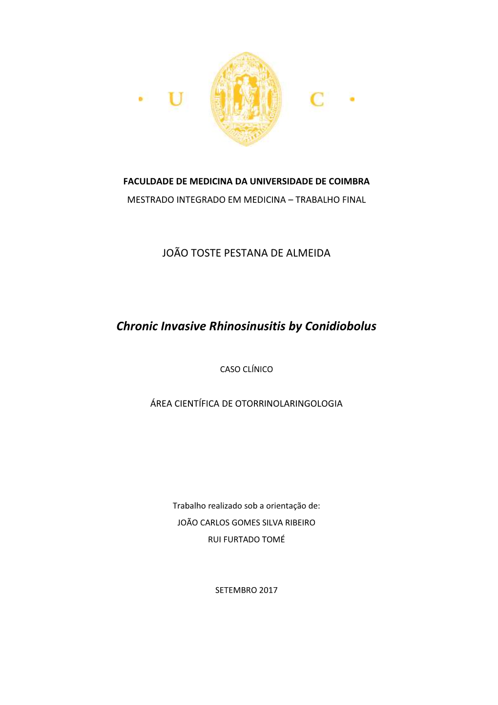 Chronic Invasive Rhinosinusitis by Conidiobolus