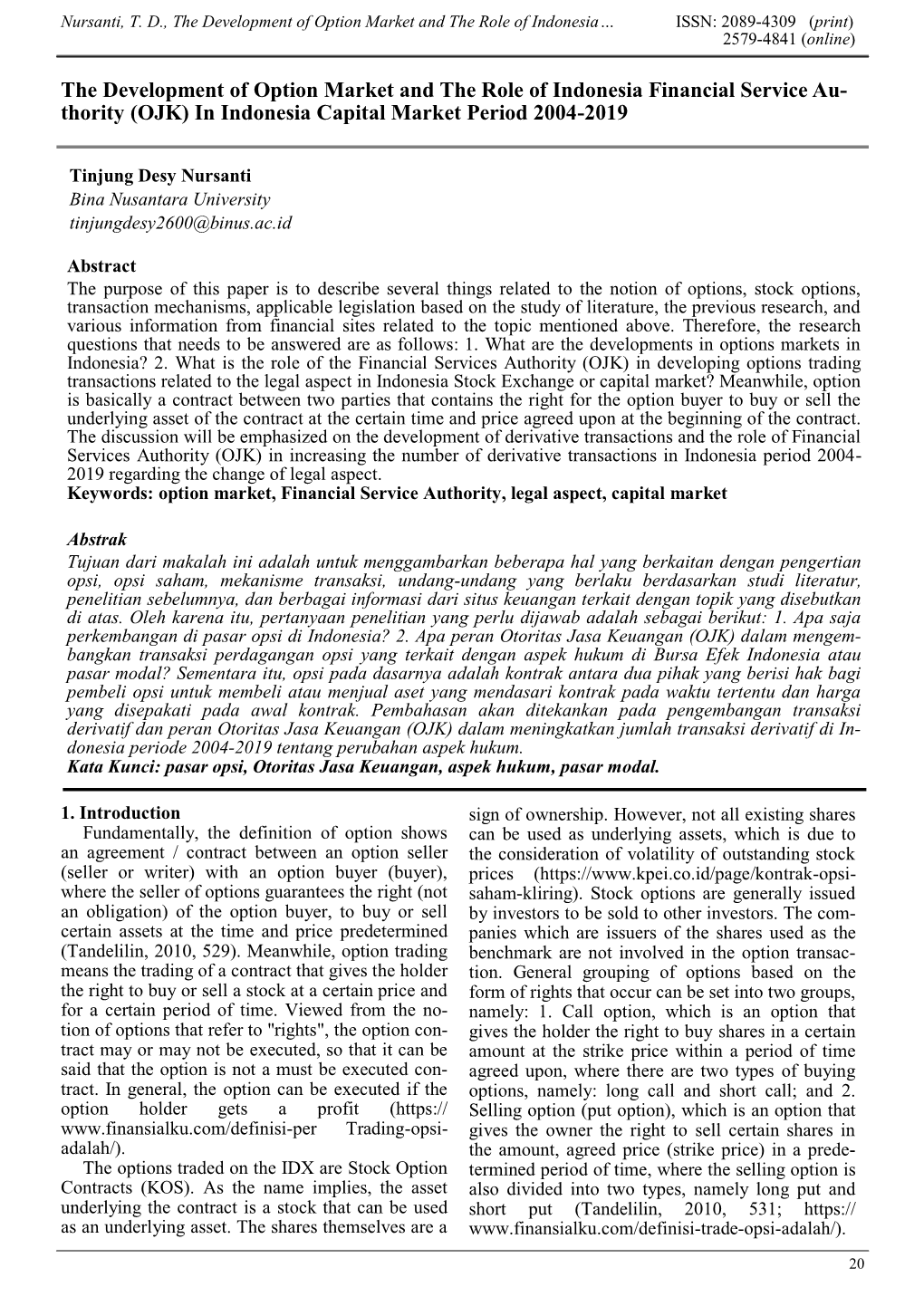 The Development of Option Market and the Role of Indonesia… ISSN: 2089-4309 (Print) 2579-4841 (Online)