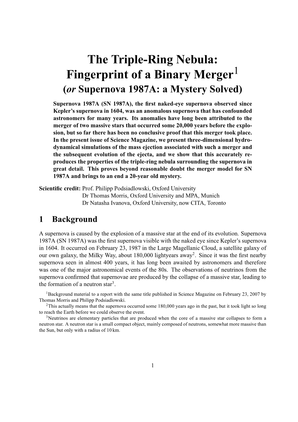 The Triple-Ring Nebula: Fingerprint of a Binary Merger1 (Or Supernova 1987A: a Mystery Solved)