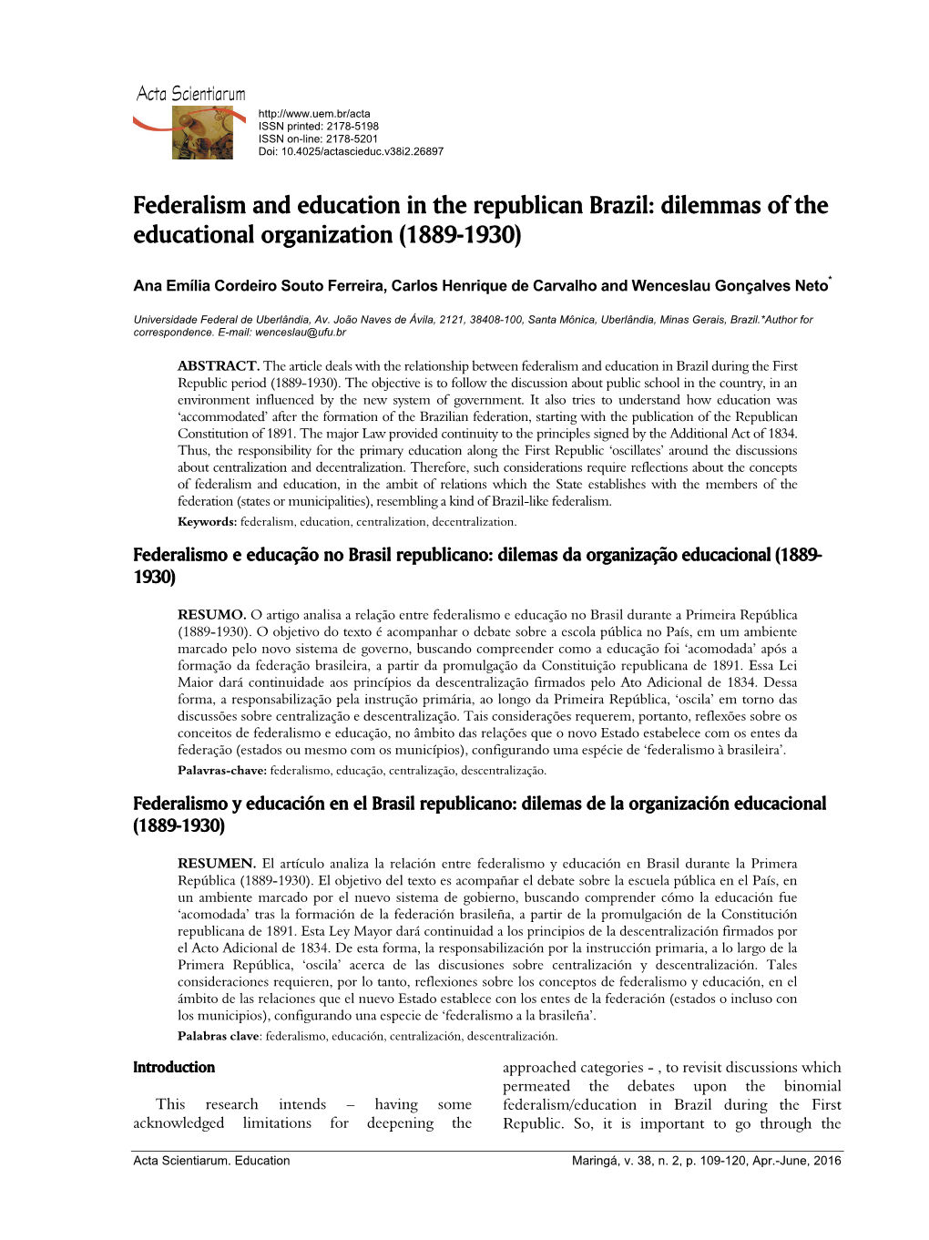 Federalism and Education in the Republican Brazil: Dilemmas of the Educational Organization (1889-1930)