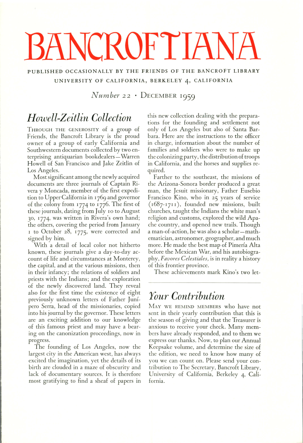 Published Occasionally by the Friends of the Bancroft Library University of California, Berkeley 4, California