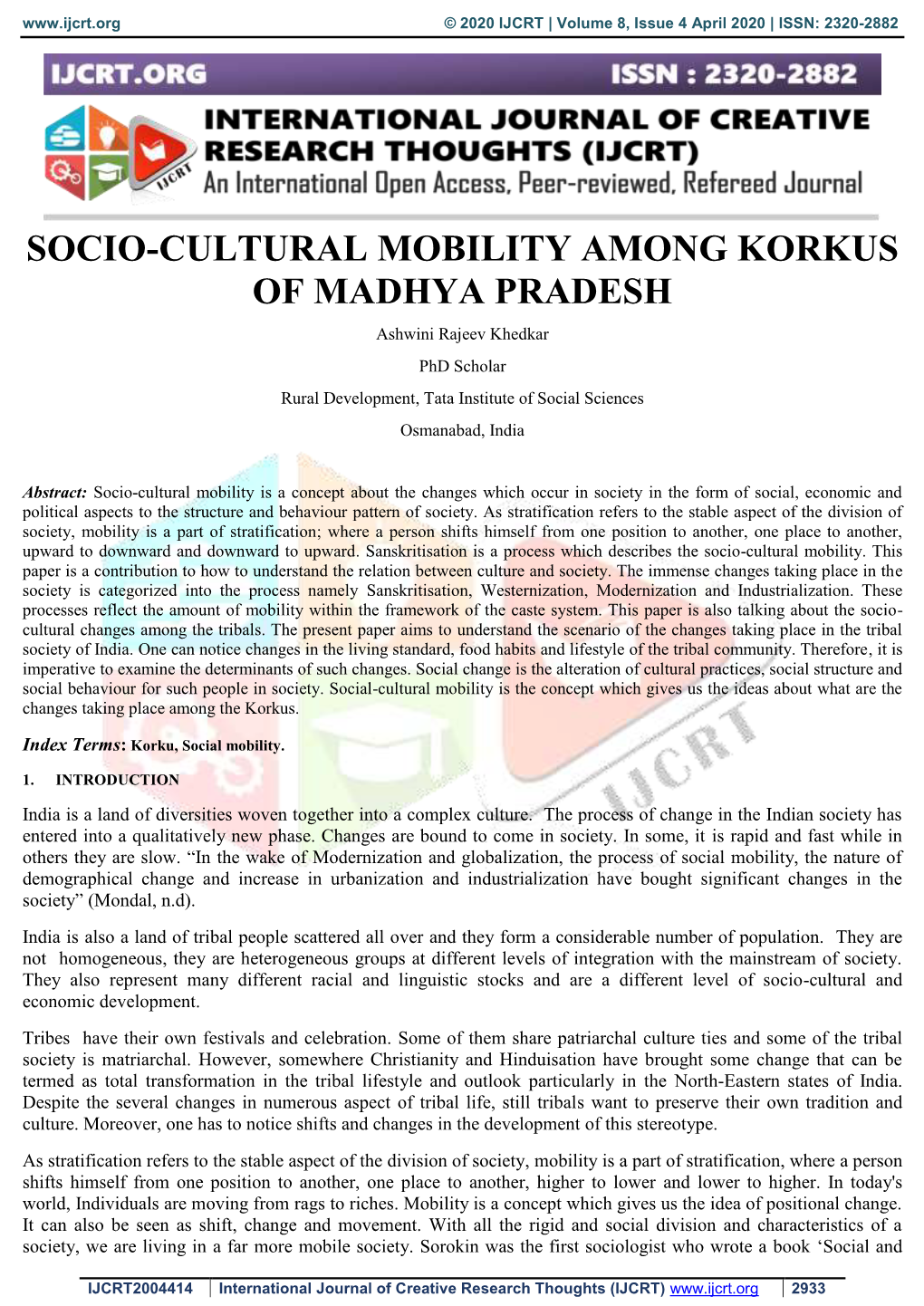 SOCIO-CULTURAL MOBILITY AMONG KORKUS of MADHYA PRADESH Ashwini Rajeev Khedkar Phd Scholar Rural Development, Tata Institute of Social Sciences Osmanabad, India