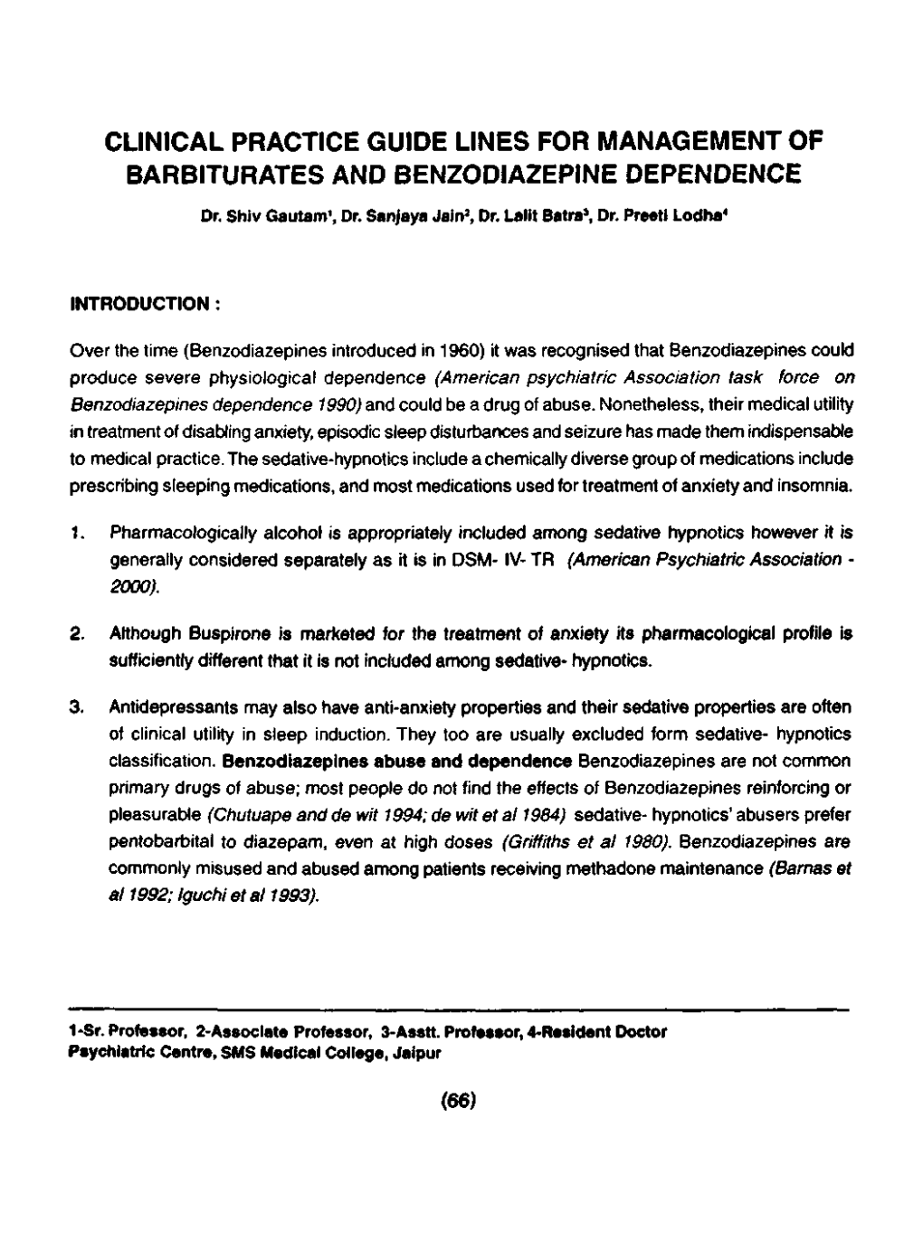 CLINICAL PRACTICE GUIDE LINES for MANAGEMENT of BARBITURATES and BENZODIAZEPINE DEPENDENCE Dr