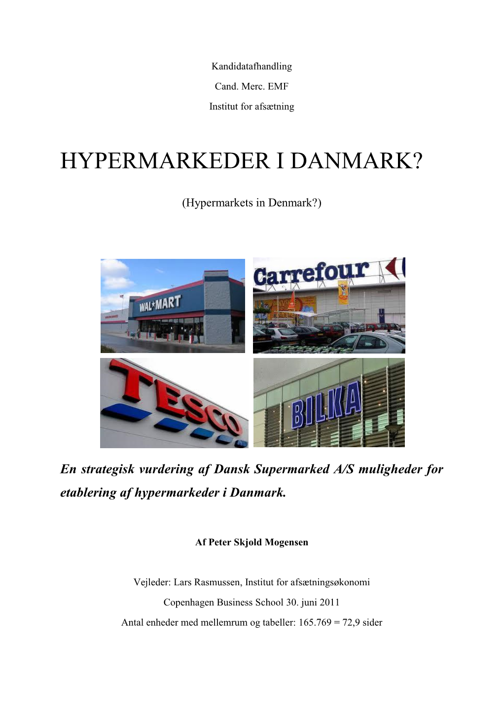 Hypermarkeder I Danmark?