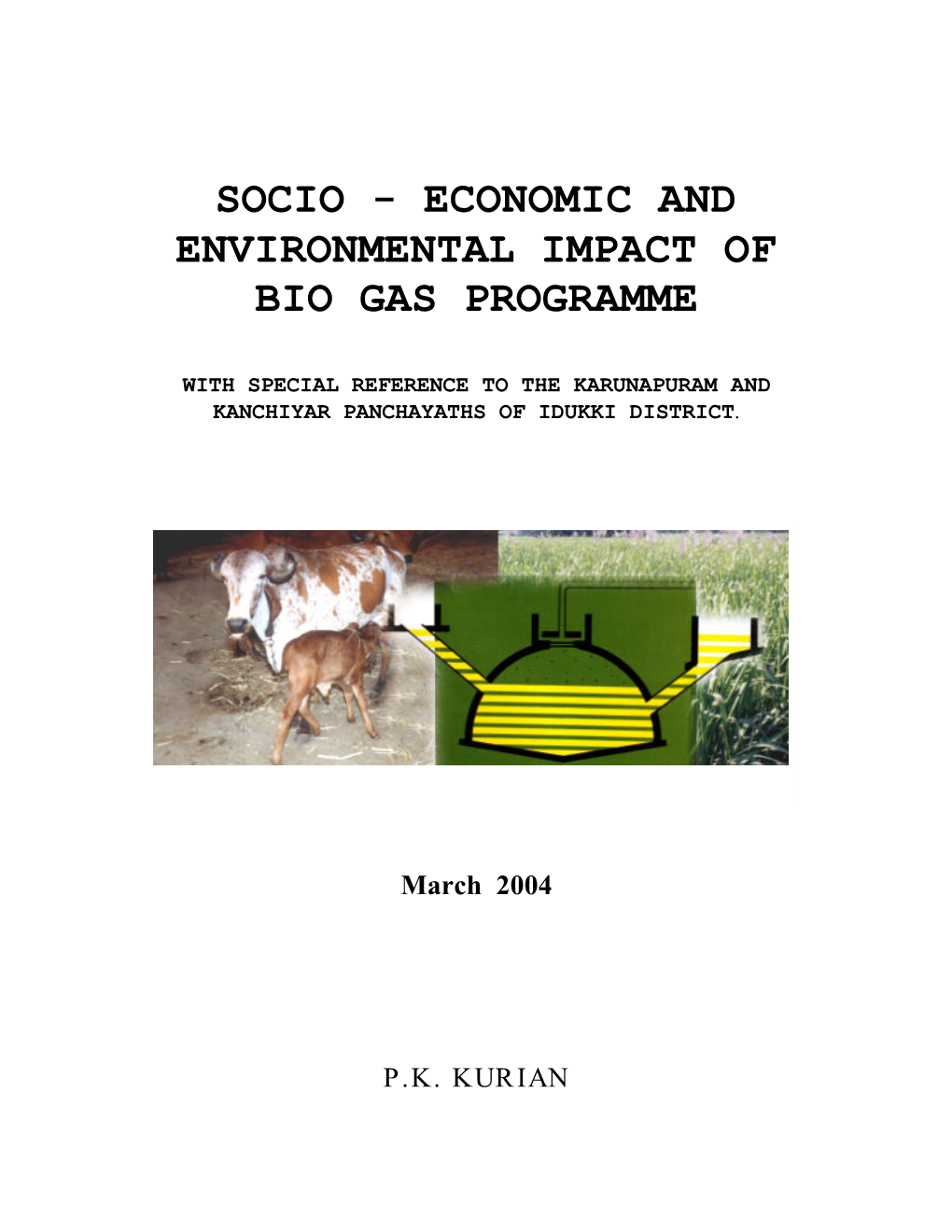 Socio - Economic and Environmental Impact of Bio Gas Programme