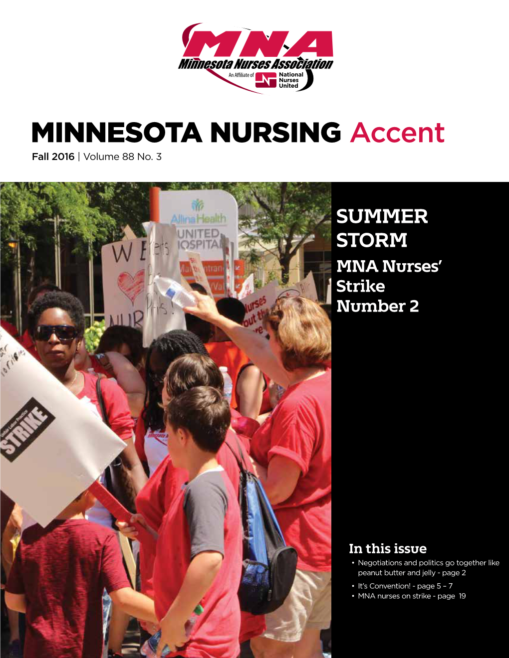 MINNESOTA NURSING Accent Fall 2016 | Volume 88 No