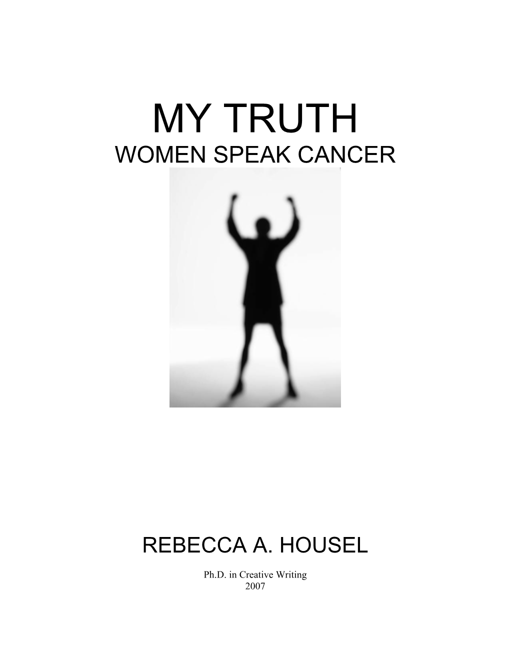 My Truth: Women Speak Cancer