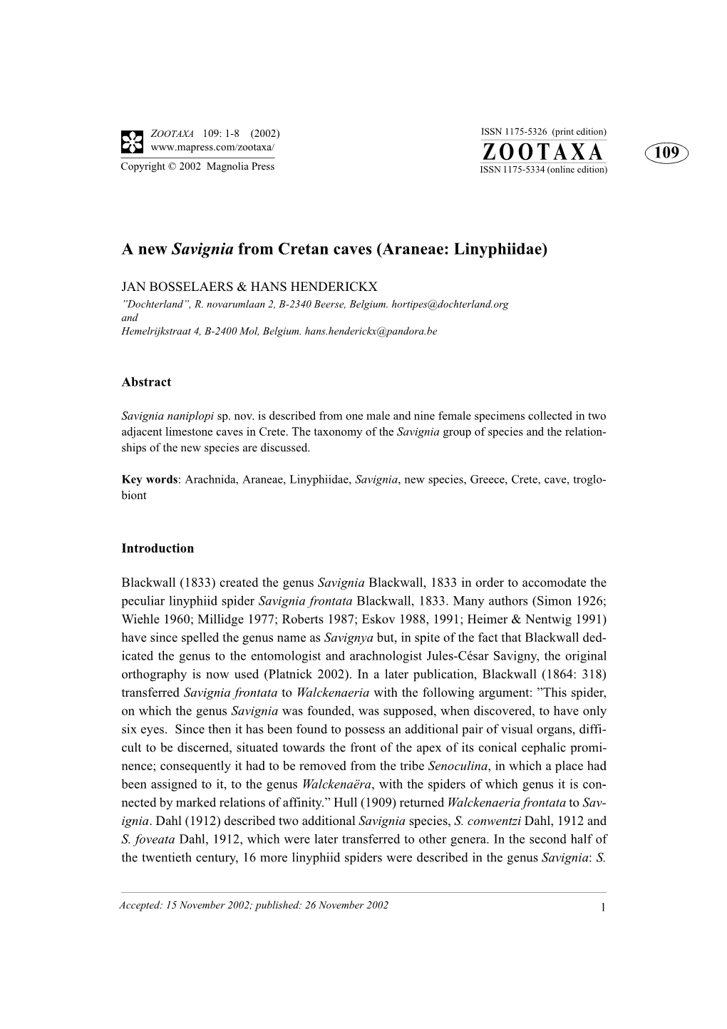 ZOOTAXA 109: 1-8 (2002) ISSN 1175-5326 (Print Edition) ZOOTAXA 109 Copyright © 2002 Magnolia Press ISSN 1175-5334 (Online Edition)