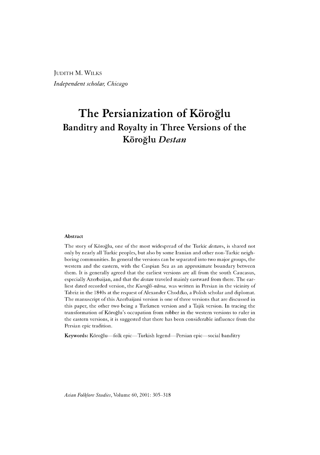 The Persianization of Koroglu Banditry and Royalty in Three Versions of the Koroglu Destan