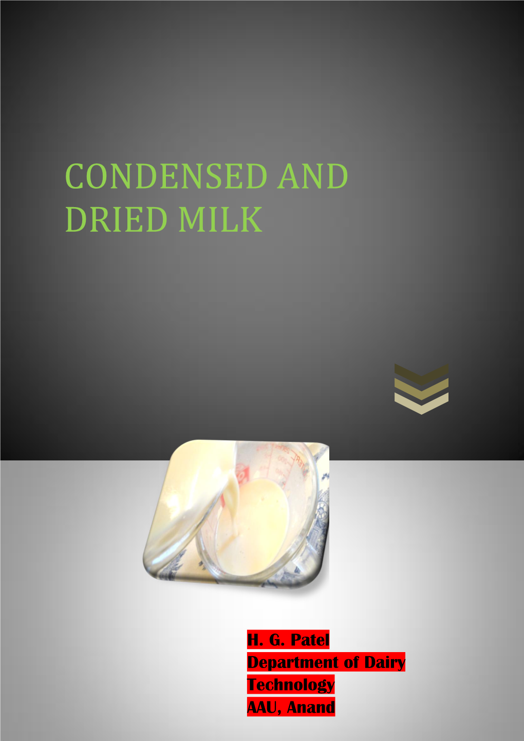 Condensed and Dried Milk