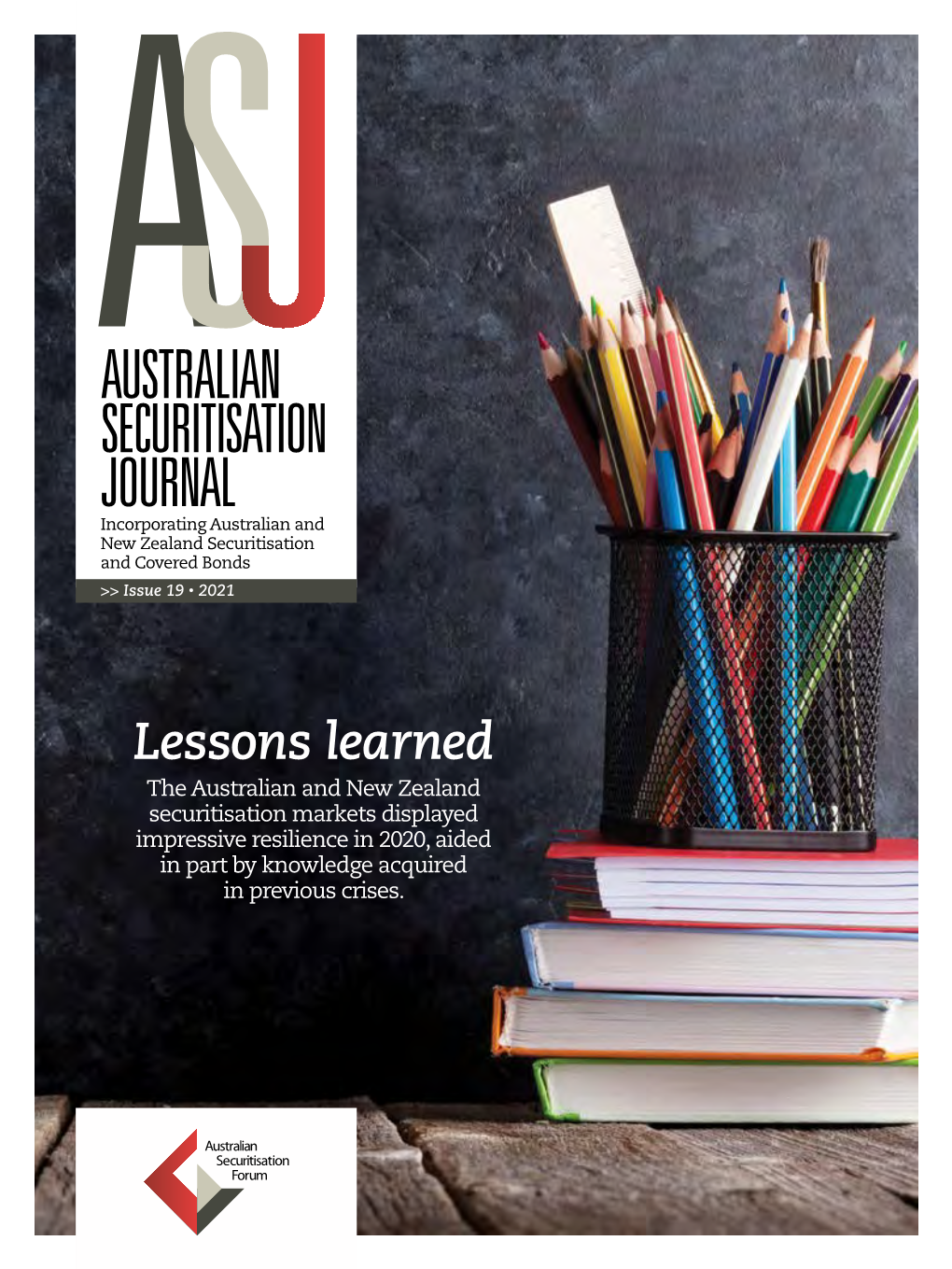 Lessons Learned the Australian and New Zealand Securitisation Markets Displayed Impressive Resilience in 2020, Aided in Part by Knowledge Acquired in Previous Crises