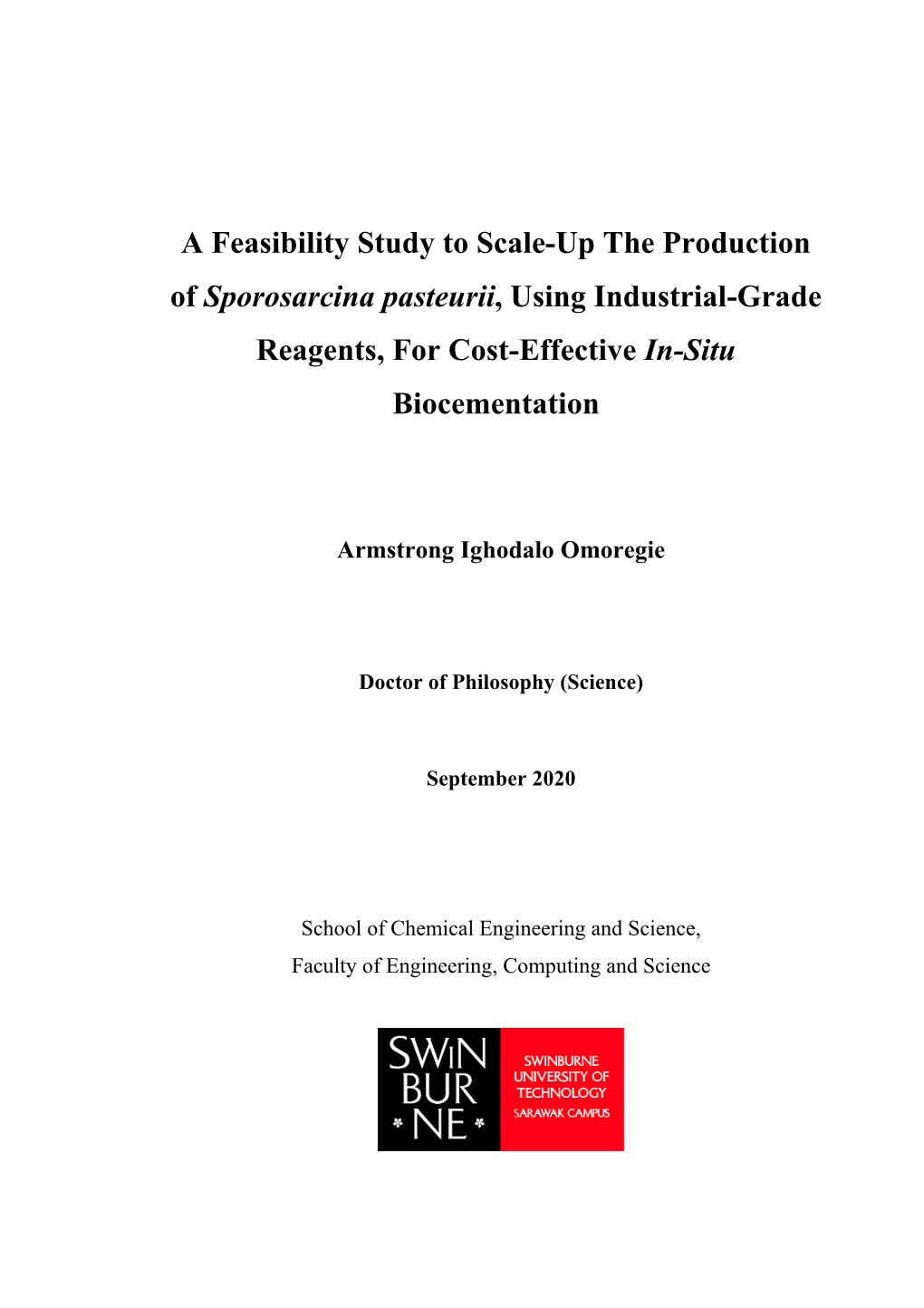 A Feasibility Study to Scale-Up the Production of Sporosarcina Pasteurii, Using Industrial-Grade Reagents, for Cost-Effective In-Situ Biocementation