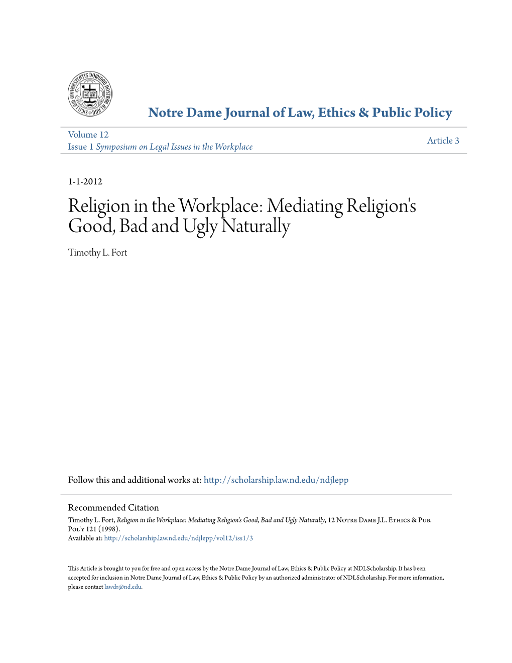 Religion in the Workplace: Mediating Religion's Good, Bad and Ugly Naturally Timothy L