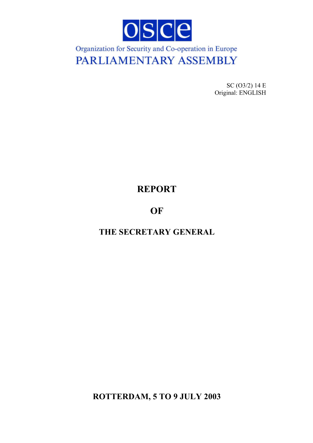 Report of the Secretary General to the Twelfth Annual Session Rotterdam, Netherlands July 2003