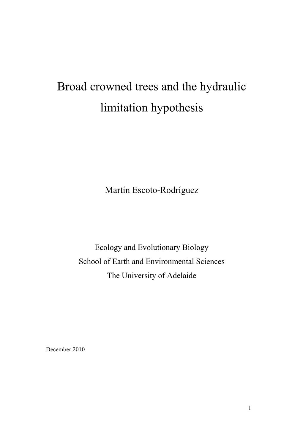 Broad Crown Trees and the Hydraulic Limitation Hypothesis