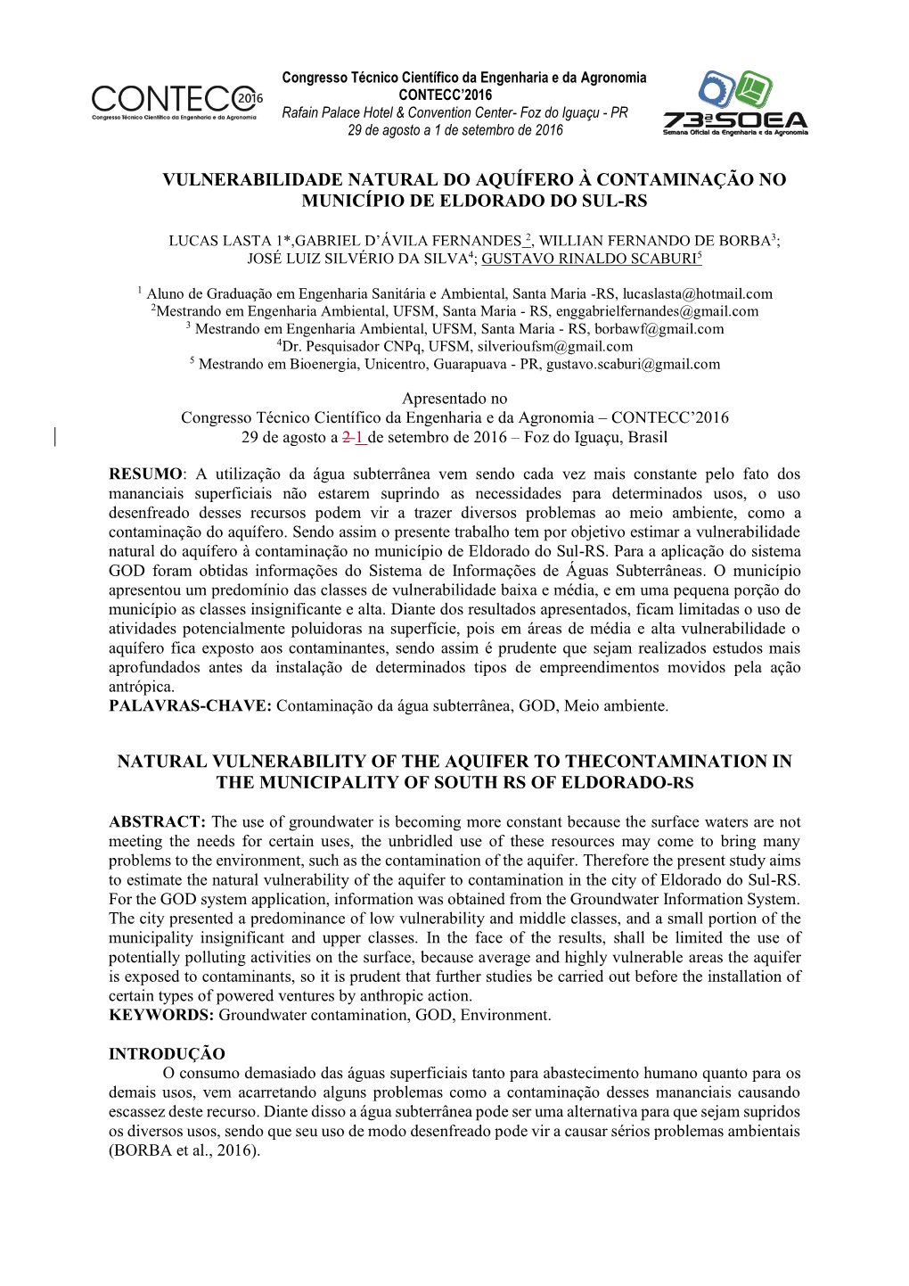 Vulnerabilidade Natural Do Aquífero À Contaminação No Município De Eldorado Do Sul-Rs Natural Vulnerability of the Aquifer