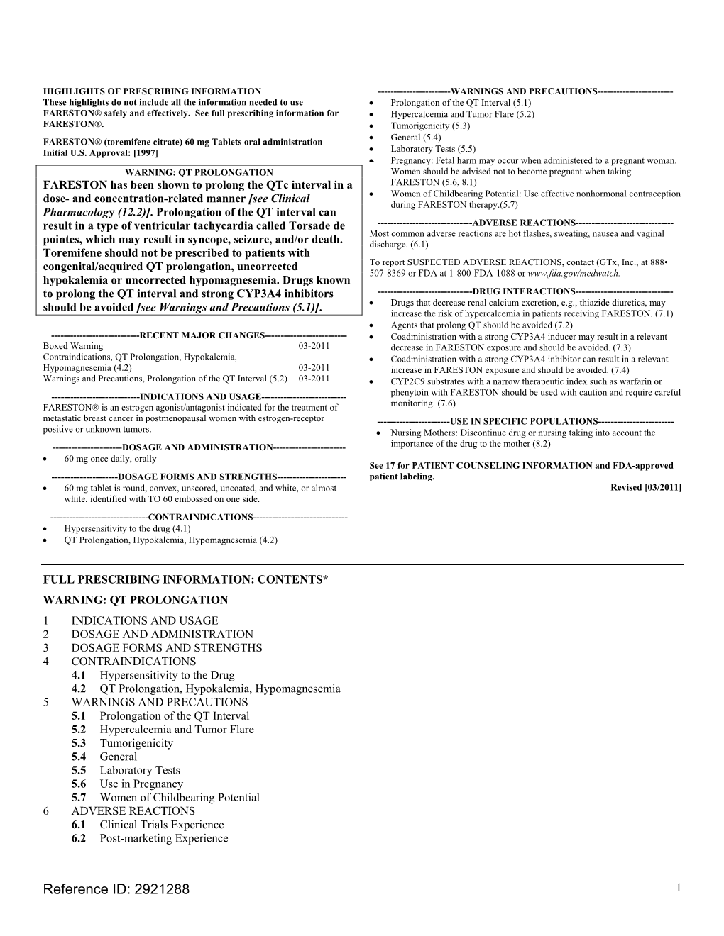 FARESTON® (Toremifene Citrate) 60 Mg Tablets Oral Administration • General (5.4) Initial U.S